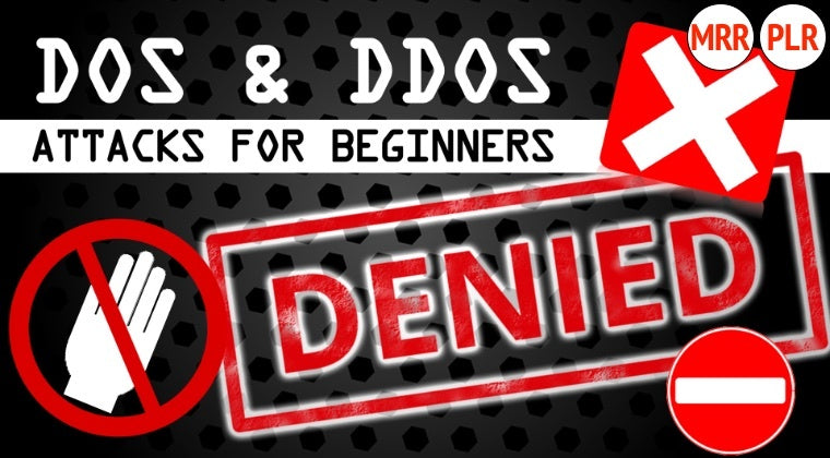 Denial of Service DOS & Distributed Denial of Service DDOS Attacks