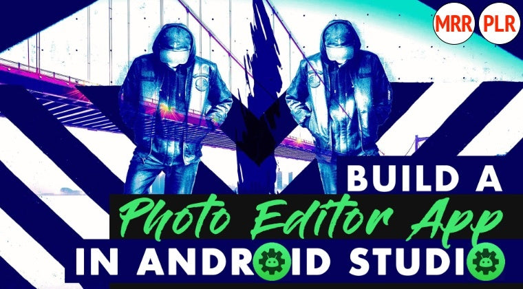Code Your Own Photo Editor App in Android Studio
