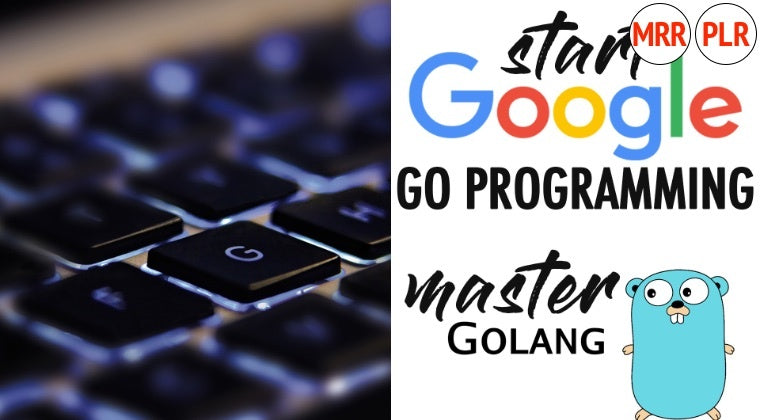 Start Google Go Programming Today and Become a Master of Golang!