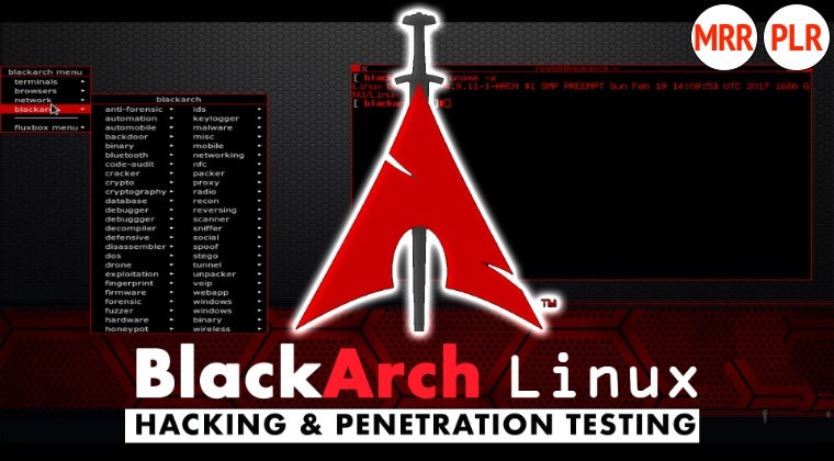 BlackArch Linux for Hacking and Penetration Testing