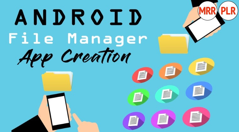 Code an Android File Manager and Explorer App in Android Studio Today!