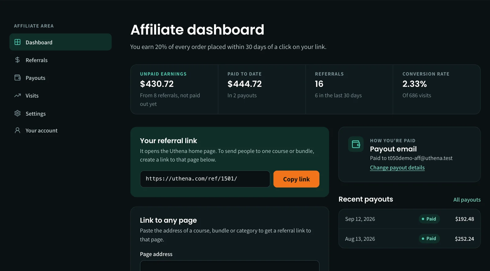 Affiliate dashboard: unpaid earnings, paid to date, referrals and conversion rate, your referral link with a link generator, how you are paid and your recent payouts.